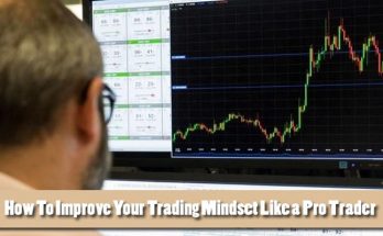 How To Improve Your Trading Mindset Like a Pro Trader