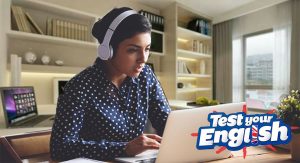 Testing your English: how to do it right